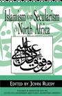 Islamism and Secularism in North Africa By Na Na Cover Image