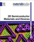 2D Semiconductor Materials and Devices (Materials Today) Cover Image