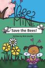 Bee Mine Save the Bees Cover Image