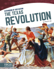 The Texas Revolution By Xina M. Uhl Cover Image