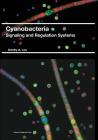 Cyanobacteria: Signaling and Regulation Systems Cover Image