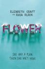 Flower By Shea Olsen, Elizabeth Craft Cover Image