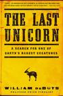 The Last Unicorn: A Search for One of Earth's Rarest Creatures Cover Image
