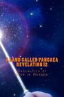 A Land Called Pangaea Revelation 12: Casualties of War in Heaven Cover Image
