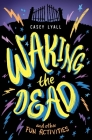 Waking the Dead and Other Fun Activities Cover Image