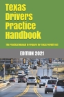 TEXAS Drivers Practice Handbook: The Manual to prepare for Texas permit test - More than 300 Questions and Answers By Learner Editions Cover Image