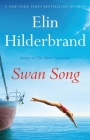 Swan Song By Elin Hilderbrand Cover Image