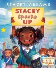 Stacey Speaks Up By Stacey Abrams, Kitt Thomas (Illustrator) Cover Image