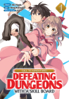 CALL TO ADVENTURE! Defeating Dungeons with a Skill Board (Manga) Vol. 1 Cover Image