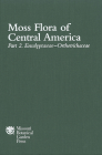 Moss Flora of Central America, Part 2: Encalyptaceae to Orthotrichaceae Cover Image
