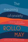 The Meaning of Anxiety By Rollo May Cover Image