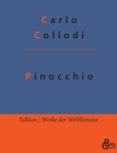 Pinocchio: Die Geschichte vom hölzernen Bengele By Redaktion Gröls-Verlag (Editor), Carlo Collodi Cover Image