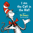 I Am the Cat in the Hat (Dr. Seuss's I Am Board Books) By Random House Cover Image