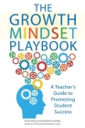 The Growth Mindset Playbook: A Teacher's Guide to Promoting Student Success (Growth Mindset Playbook ) By Annie Brock, Heather Hundley Cover Image