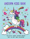 Unicorn Kids Book: Activity Book Favors Mazes, Dot-To-Dot and Coloring Cover Image