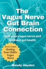 The Vagus Nerve Gut Brain Connection By Wendy Hayden Cover Image