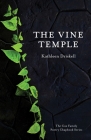 The Vine Temple (The Cox Family Poetry Chapbook Series) By Kathleen Driskell Cover Image