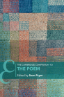The Cambridge Companion to the Poem (Cambridge Companions to Literature) By Sean Pryor (Editor) Cover Image
