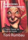 Variaciones Contemporáneas: El Teatro Popular de Títeres de Guante By Toni Rumbau Cover Image