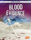Blood Evidence (Crime Solvers) Cover Image