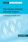 The Human Genome Diversity Project: An Ethnography of Scientific Practice (Cambridge Studies in Society and the Life Sciences) By Amade M'Charek Cover Image