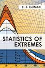 Statistics of Extremes By E. J. Gumbel Cover Image