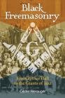 Black Freemasonry: From Prince Hall to the Giants of Jazz By Cécile Révauger Cover Image