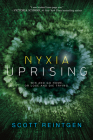 Nyxia Uprising (The Nyxia Triad #3) By Scott Reintgen Cover Image