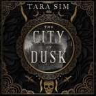The City of Dusk (Dark Gods #1) By Tara Sim Cover Image