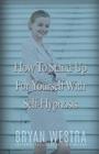 How To Stand-Up For Yourself With Self-Hypnosis By Bryan Westra Cover Image