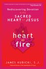 A Heart on Fire By James Kubicki S. J. Cover Image