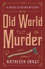 Old World Murder (Chloe Ellefson Mysteries) Cover Image