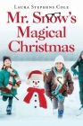 Mr. Snow's Magical Christmas Cover Image
