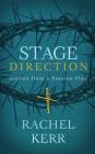 Stage Direction: Stories from a Passion Play Cover Image