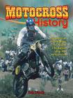 Motocross History (Mxplosion!) By Bob Woods Cover Image