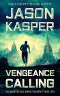 Vengeance Calling: A David Rivers Thriller By Jason Kasper Cover Image