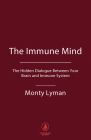The Immune Mind By Monty Lyman Cover Image