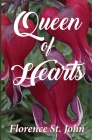 Queen of Hearts By Florence St John Cover Image
