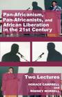 Pan-Africanism, Pan-Africanists, and African Liberation in the 21st Century: Two Lectures By Horace G. Campbell, Rodney Worrell Cover Image
