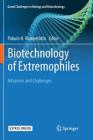 Biotechnology of Extremophiles:: Advances and Challenges (Grand Challenges in Biology and Biotechnology #1) Cover Image