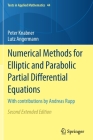 Numerical Methods for Elliptic and Parabolic Partial Differential Equations: With Contributions by Andreas Rupp (Texts in Applied Mathematics #44) By Peter Knabner, Lutz Angermann Cover Image