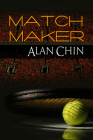 Match Maker By Alan Chin Cover Image