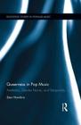 Queerness in Pop Music: Aesthetics, Gender Norms, and Temporality (Routledge Studies in Popular Music) By Stan Hawkins Cover Image
