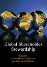 Global Shareholder Stewardship By Dionysia Katelouzou (Editor), Dan W. Puchniak (Editor) Cover Image