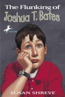 The Flunking of Joshua T. Bates Cover Image