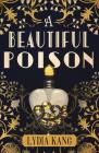 A Beautiful Poison By Lydia Kang Cover Image