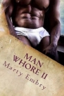 Man Whore II: Do Unto Others By Marty Embry Cover Image