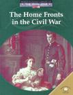 The Home Fronts in the Civil War By Dale Anderson Cover Image