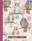 Sketchbook: Sketching Paper for Kids - Owls on Branches By Bizcom USA Cover Image