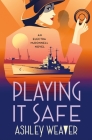 Playing It Safe: An Electra McDonnell Novel (Electra McDonnell Series #3) Cover Image